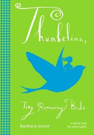 Thumbelina: Tiny Runaway Bride (Hardcover)