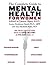 The Complete Guide to Mental Health for Women by Lauren Slater