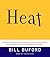 Heat: An Amateur's Adventur...