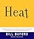 Heat by Bill Buford