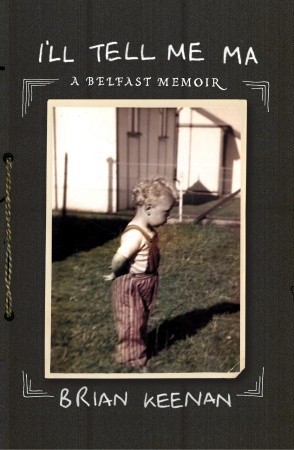 I'll Tell Me Ma: A Childhood Memoir (Hardcover)