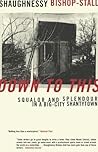 Down to This by Shaughnessy Bishop-Stall Down to This by Shaughnessy Bishop-Stall