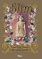 アート・デザイン・音楽 Slim A FANTASY MEMOIOR byCynthia Rowley Books by Cynthia Rowley (Author of Swell)
