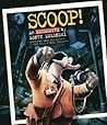 Scoop!: An Exclusive by Monty Molenski Scoop!: An Exclusive by Monty Molenski