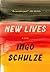 New Lives by Ingo Schulze