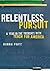 Relentless Pursuit: A Year ...