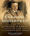 Colonel Roosevelt by Edmund  Morris