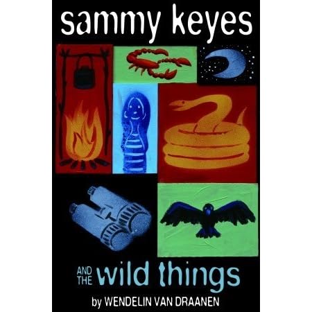 Sammy Keyes And The Wild Things By Wendelin Van Draanen Sammy Keyes And The Wild Things By Wendelin Van Draanen