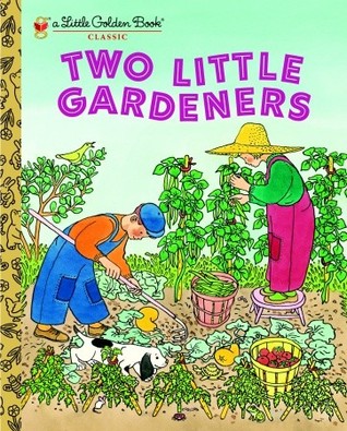Two Little Gardeners (Little Golden Books)