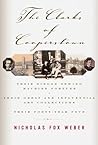 The Clarks of Cooperstown: Their Singer Sewing Machine Fortune, Their Great and Influential Art Collections, Their Forty-Year Feud