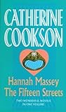 Hannah Massey & The Fifteen Streets: Two Wonderful Novels in One Volume
