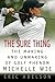 The Sure Thing: The Making ...