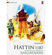 Hattin 1187: Kemenangan Terakbar Shalahuddin
