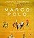 Marco Polo: From Venice to Xanadu