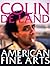 Colin De Land, American Fine Arts
