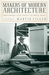 Makers of Modern Architecture: From Frank Lloyd Wright to Frank