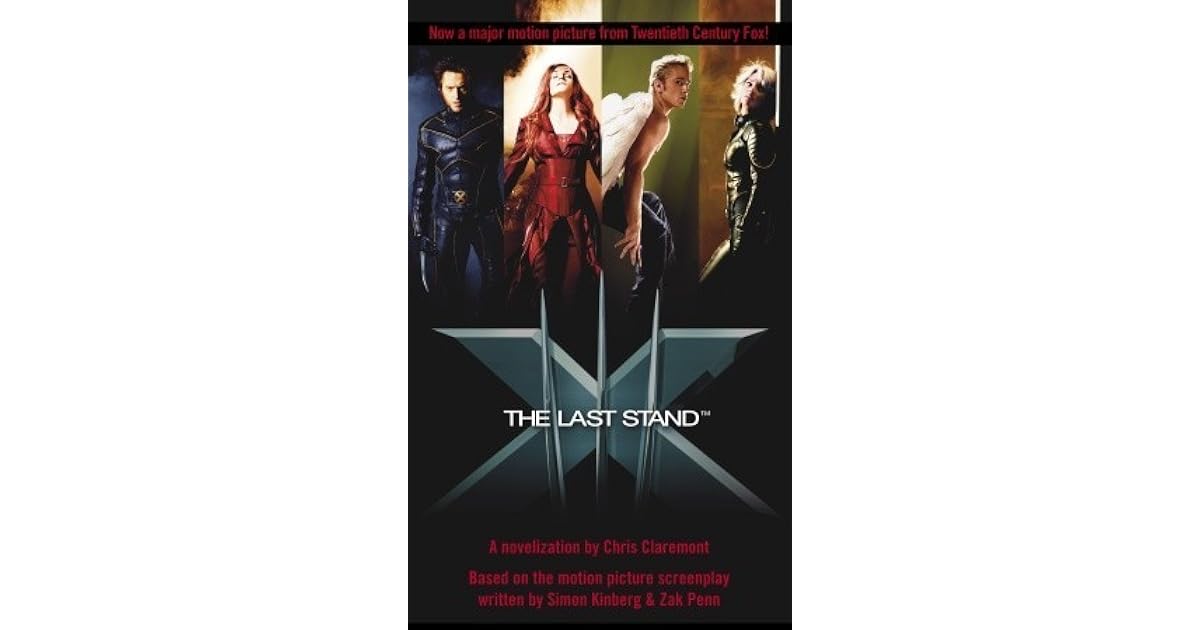 X Men 3 The Last Stand By Chris Claremont