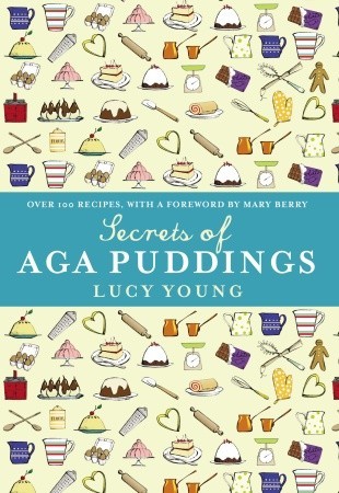 The Secrets of Aga Puddings