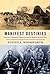 Manifest Destinies: America's Westward Expansion and the Road to the Civil War