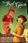 The Red Ghost by Marion Dane Bauer The Red Ghost by Marion Dane Bauer