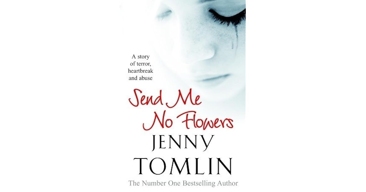 Send Me No Flowers by Jenny Tomlin