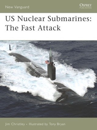 US Nuclear Submarines: The Fast Attack (Osprey New Vanguard #138)