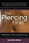 The Piercing Bible by Elayne Angel