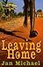 Leaving Home by Jan Michael