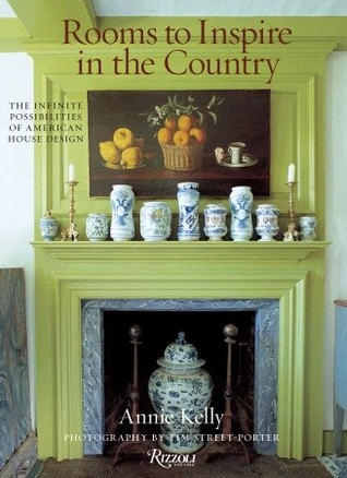 Rooms to Inspire in the Country: The Infinite Possibilities of American House Design (Hardcover)