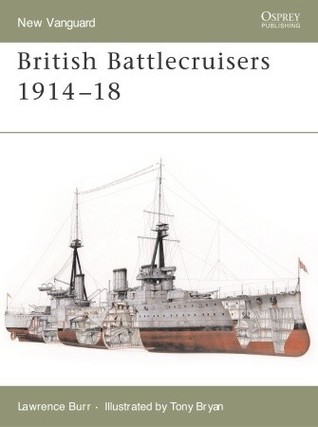 British Battlecruisers 1914–18 (Osprey New Vanguard #126)
