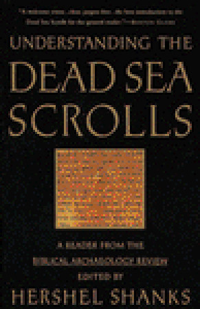 Understanding the Dead Sea Scrolls: A Reader from the Biblical Archaeology Review (Paperback)