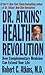 Dr. Atkins' Health Revoluti...