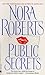 Public Secrets by Nora Roberts