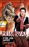 Fire and Water (Primeval, #8) Fire and Water