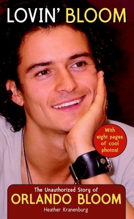 Lovin' Bloom: The Unauthorized Story of Orlando Bloom (Mass Market Paperback)