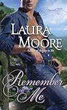 Remember Me by Laura Moore