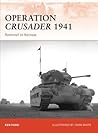 Operation Crusader 1941 by Ken Ford
