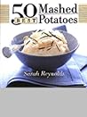 50 Best Mashed Potatoes (365 Ways Series)