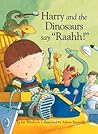 Harry and the Dinosaurs Say "Raahh!" by Ian Whybrow