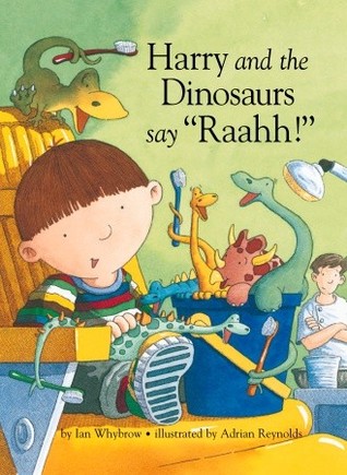 Harry and the Dinosaurs Say "Raahh!" (Hardcover)