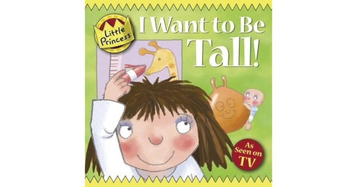 I Want to Be Tall! by Tony Ross