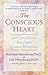 The Conscious Heart: Seven Soul-Choices That Create Your Relationship Destiny
