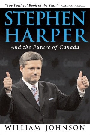 Stephen Harper and the Future of Canada (Paperback)