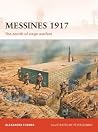 Messines 1917: The zenith of siege warfare Messines 1917: The zenith of siege warfare