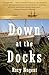 Down at the Docks