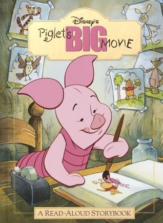Piglet's Big Movie: A Read-Aloud Story Book (Hardcover)