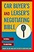 Car Buyer's and Leaser's Negotiating Bible