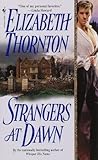 Strangers at Dawn by Elizabeth Thornton