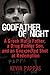 Godfather of Night: A Greek Mafia Father, a Drug Runner Son, and an Unexpected Shot at Redemption