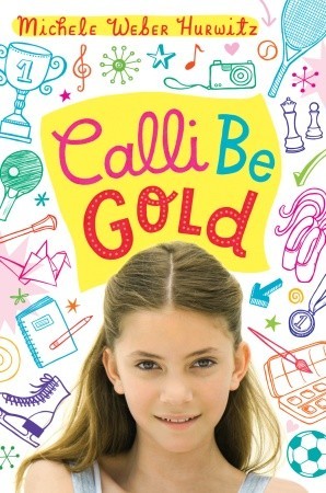 Calli Be Gold (Library Binding)